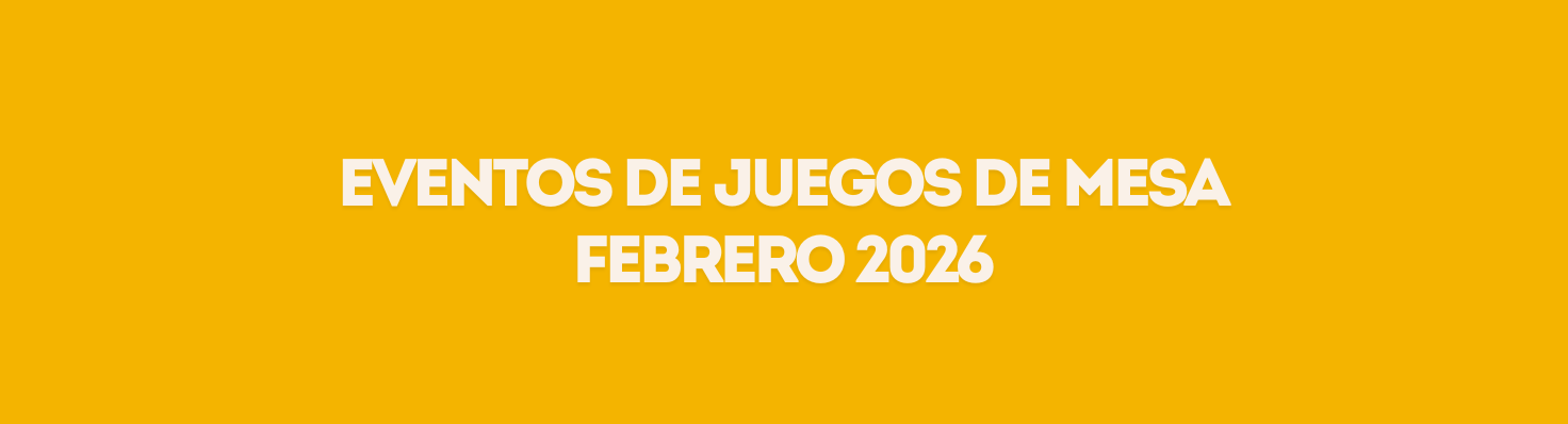 Eventos de juegos de mesa en febrero 2026