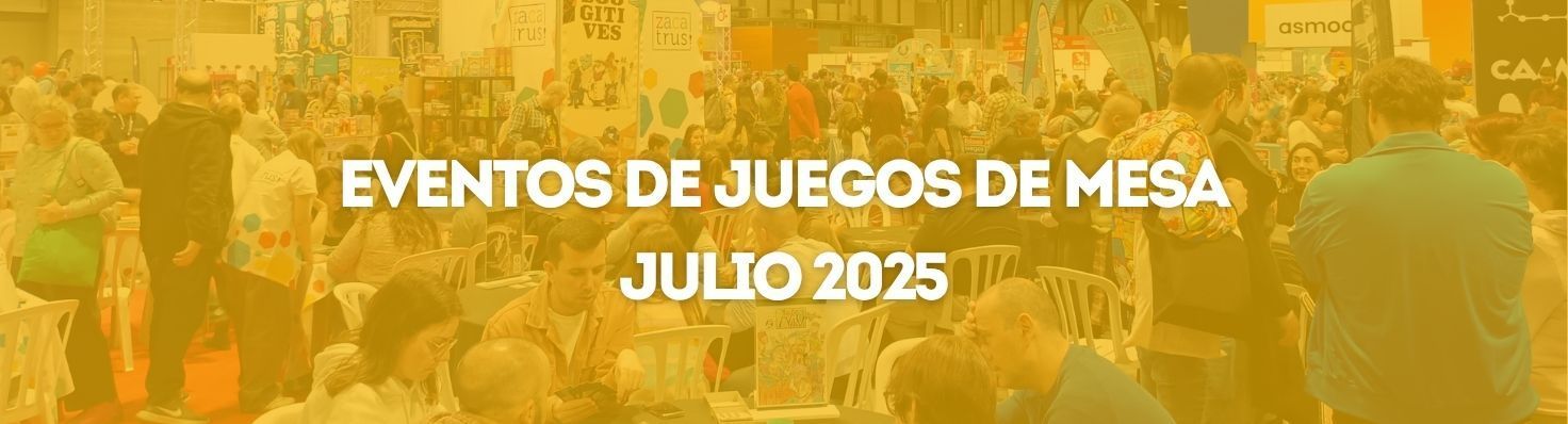 Eventos de juegos de mesa en julio 2025
