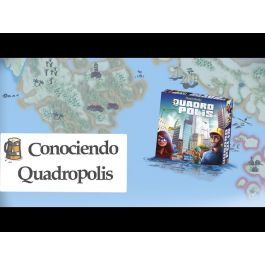 Conociendo Quadropolis