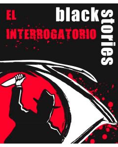 Black Stories: El Interrogatorio