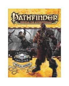 Pathfinder - Calaveras y Grilletes 1: El motín de la amargura
