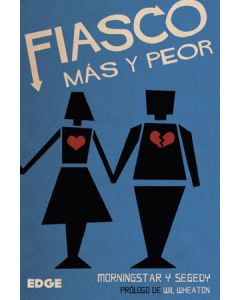 Fiasco: más y peor