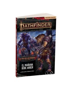 Pathfinder (2ª ed.) - La Era de las Cenizas 3: El Mañana Debe Arder